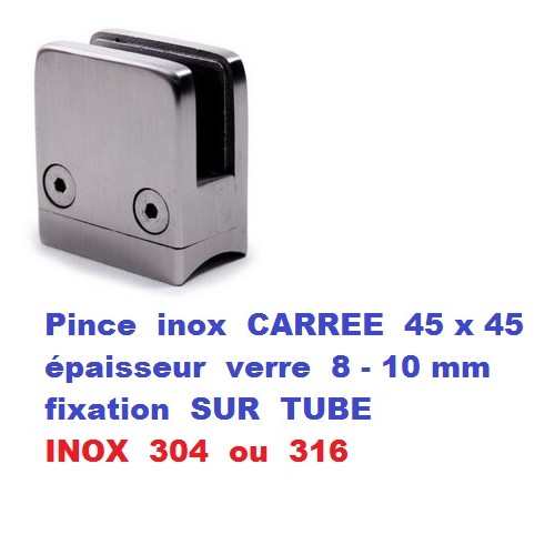 Pince verre CARREE INOX fixation sur tube